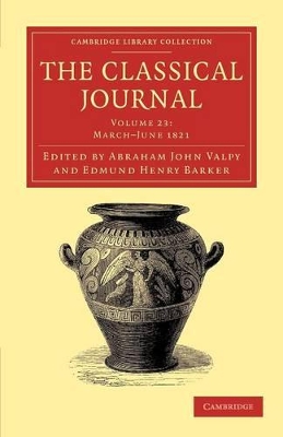 The Classical Journal by Abraham John Valpy