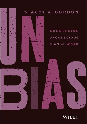 UNBIAS: Addressing Unconscious Bias at Work book