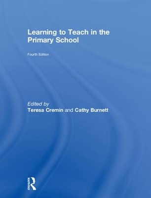 Learning to Teach in the Primary School by Teresa Cremin