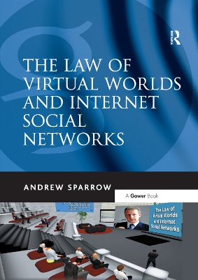 The Law of Virtual Worlds and Internet Social Networks book