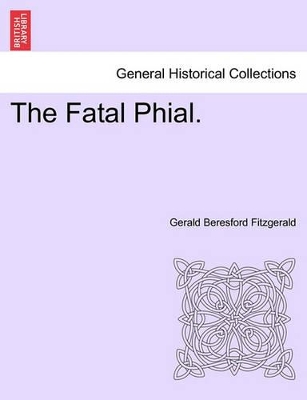 The Fatal Phial. book