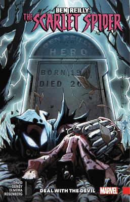 Ben Reilly: Scarlet Spider Vol. 5 - Deal With The Devil book