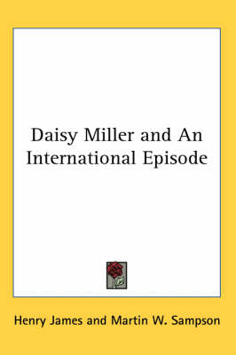 Daisy Miller and An International Episode by Henry James