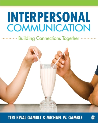 Interpersonal Communication: Building Connections Together book