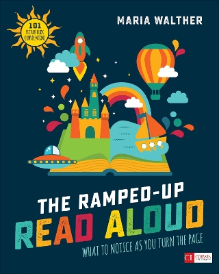 The Ramped-Up Read Aloud: What to Notice as You Turn the Page book