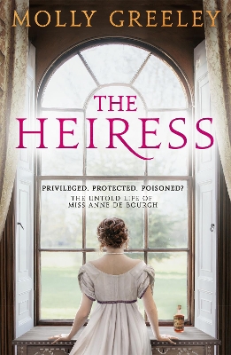 The Heiress: The untold story of Pride & Prejudice's Miss Anne de Bourgh book