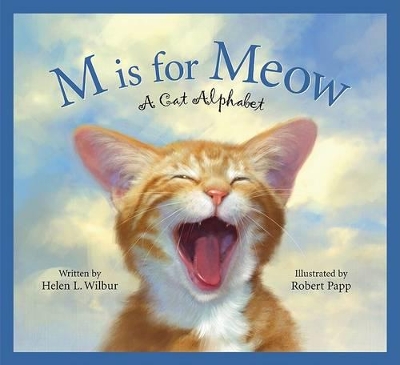 M Is for Meow: A Cat Alphabet book