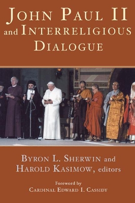 John Paul II and Interreligious Dialogue book