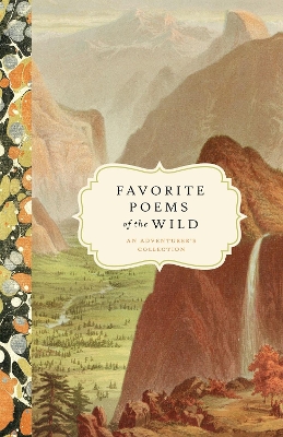 Favorite Poems of the Wild: An Adventurer's Collection book