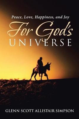 Peace, Love, Happiness, and Joy For God's Universe book