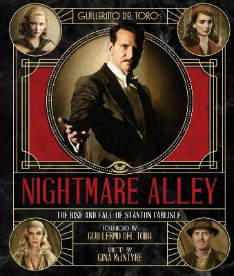 Guillermo del Toro's Nightmare Alley: The Rise and Fall of Stanton Carlisle book