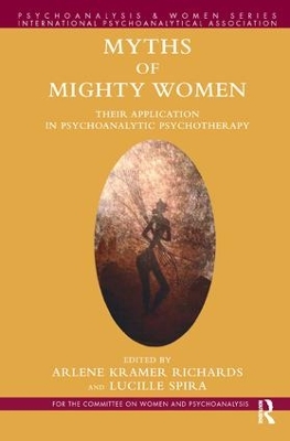 Myths of Mighty Women by Arlene Kramer Richards