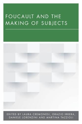 Foucault and the Making of Subjects book