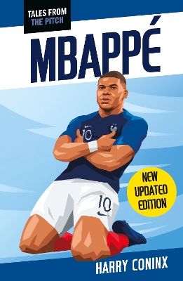 Mbappe: 2nd Edition by Harry Coninx