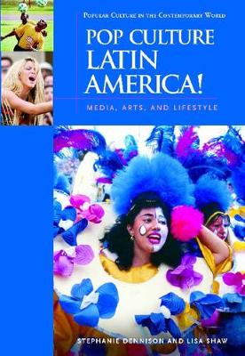 Pop Culture Latin America! by Lisa Shaw