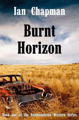 Burnt Horizon by Ian Chapman