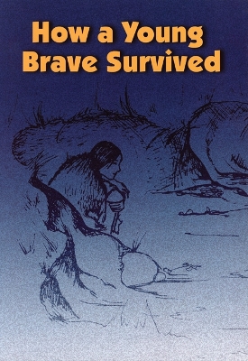 How a Young Brave Survived book