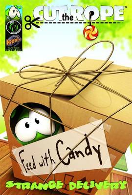 Cut The Rope: Strange Delivery book