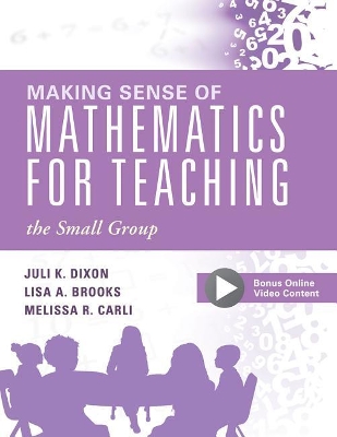 Making Sense of Mathematics for Teaching the Small Group: (Small-Group Instruction Strategies to Differentiate Math Lessons in Elementary Classrooms) book