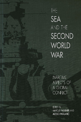 The Sea and the Second World War: Maritime Aspects of a Global Conflict book