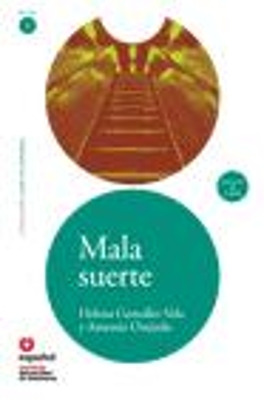 Leer en Espanol - lecturas graduadas: Mala suerte + CD book