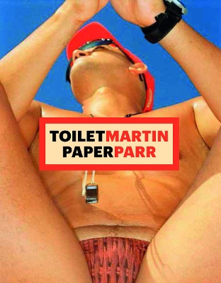 ToiletMartin PaperParr Book by Martin Parr