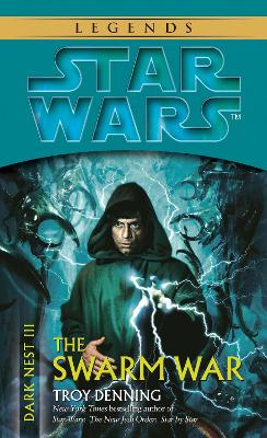 Swarm War: Star Wars Legends (Dark Nest, Book III) book