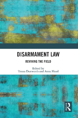 Disarmament Law: Reviving the Field book