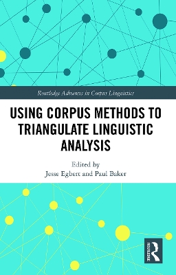 Using Corpus Methods to Triangulate Linguistic Analysis by Jesse Egbert