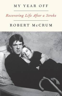 My Year Off by Robert McCrum