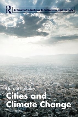 Cities and Climate Change by Harriet Bulkeley