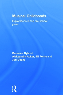 Musical Childhoods by Berenice Nyland
