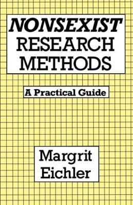 Nonsexist Research Methods by Margrit Eichler