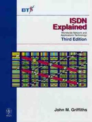ISDN Explained: Worldwide Network and Applications Technology book