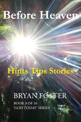 Before Heaven: Hints Tips Stories book