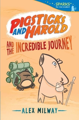 Pigsticks and Harold and the Incredible Journey (Candlewick Sparks) book