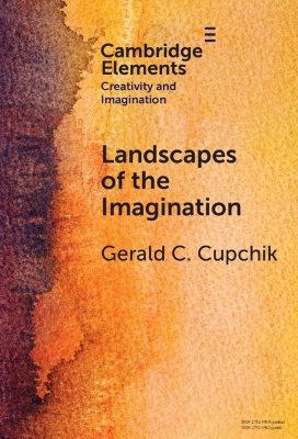 Landscapes of the Imagination by Gerald C. Cupchik