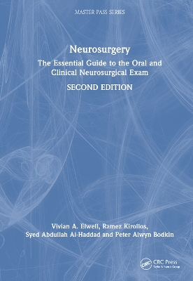 Neurosurgery: The Essential Guide to the Oral and Clinical Neurosurgical Exam book