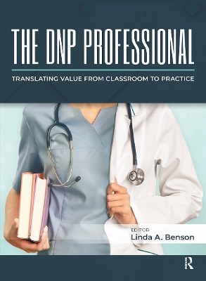 The DNP Professional: Translating Value from Classroom to Practice book