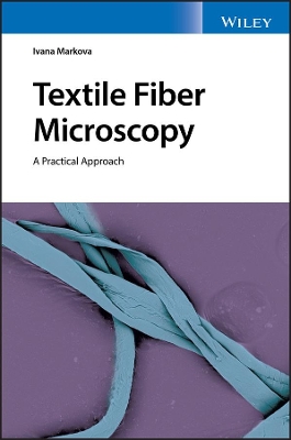 Textile Fiber Microscopy: A Practical Approach book