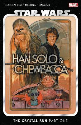 Star Wars: Han Solo & Chewbacca Vol. 1 - The Crystal Run book