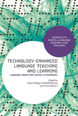 Technology-Enhanced Language Teaching and Learning: Lessons from the Covid-19 Pandemic by Professor Karim Sadeghi