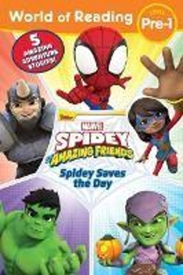 World of Reading: Spidey Saves the Day: Spidey and His Amazing Friends book