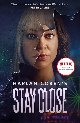 Stay Close: A gripping thriller from the #1 bestselling creator of hit Netflix show Fool Me Once book