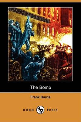 Bomb (Dodo Press) by Frank Harris