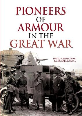 Pioneers of Armour in the Great War book