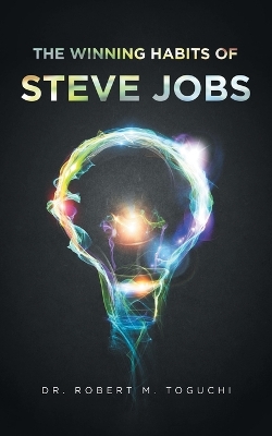 The Winning Habits of Steve Jobs book