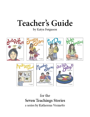 Teacher's Guide for The Seven Teachings Stories book