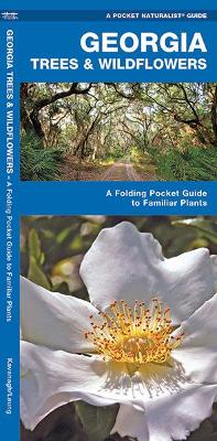 Georgia Trees & Wildflowers: A Folding Pocket Guide to Familiar Species book