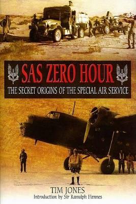 SAS Zero Hour by Tim Jones